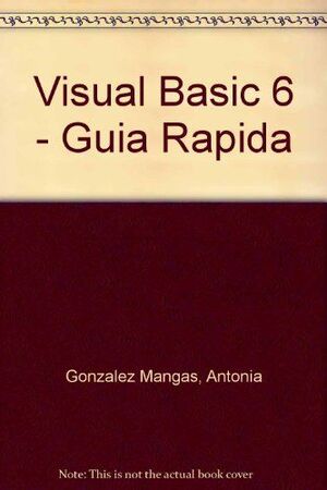 VISUAL BASIC 6,GUIA RAPIDA