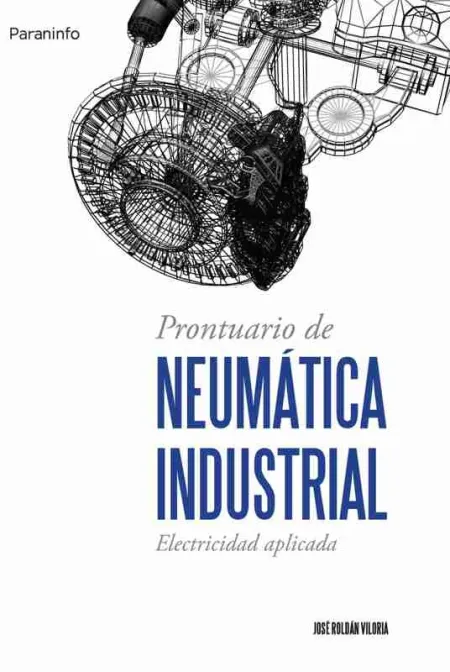Prontuario de Neumatica Industrial. Electricidad Aplicada