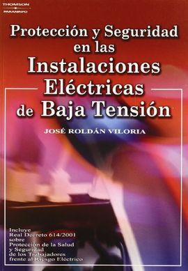 PROTECCIÓN Y SEGURIDAD EN LAS INSTALACIONES ELÉCTRICAS DE BAJA TENSIÓN