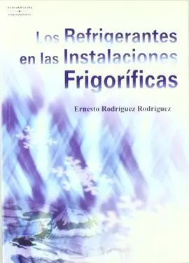 Los Refrigerantes en las Instalaciones Frigoríficas