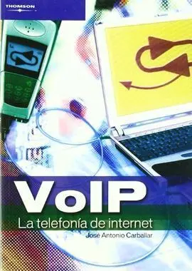 Voip. La Telefonía de Internet