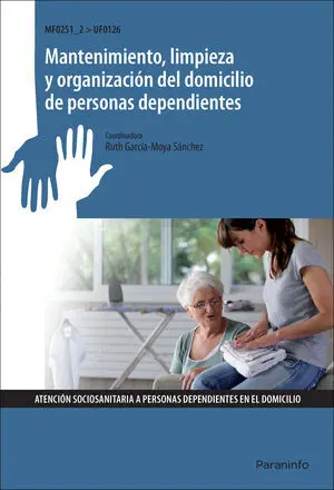Mantenimiento Limpieza y Org Domicilio Personas Dependiente