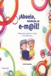 Abuelo Mandame un E-M@Il:manual para Perder Miedo a Informa