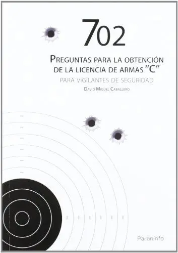 702 Preguntas para Obtencion Licencia Armas C Vigilantes Seg