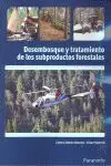 Desembosque y Tratamiento de los Subproductos Forestales