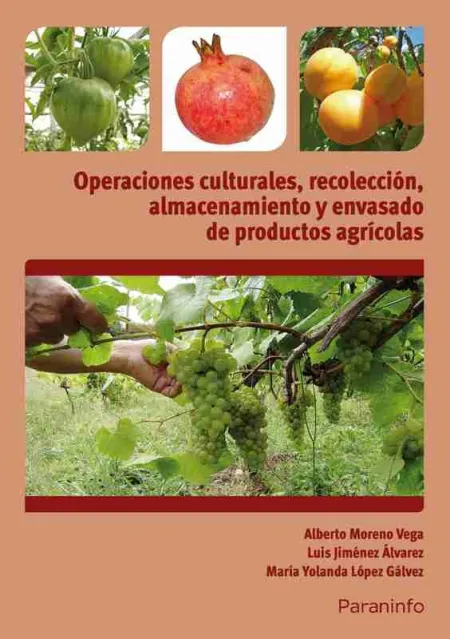 Operaciones Culturales, Recoleccion, Almacenamiento y Envasado de