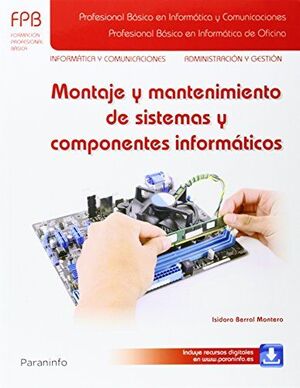 MONTAJE Y MANTENIMIENTO DE SISTEMAS Y COMPONENTES INFORMATI