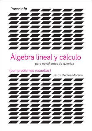 ALGEBRA Y CALCULO PARA ESTUDIOS DE CIENCIAS CON PROBLEMAS RESUELT