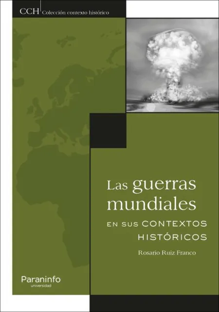 Las Guerras Mundiales en Sus Contextos Históricos