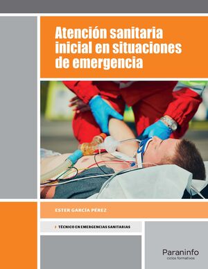 ATENCION SANITARIA INICIAL EN SITUACIONES DE EMERGENCIA