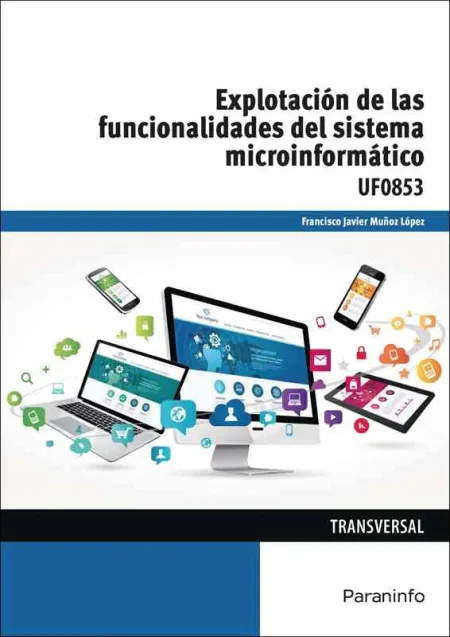 Uf0853 Explotacion de las Funcionalidades del Sistema Microinformatico