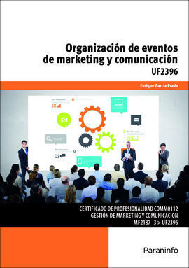 ORGANIZACIÓN DE EVENTOS DE MARKETING Y COMUNICACIÓN. UF2396
