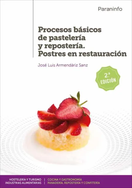 Procesos Básicos de Pastelería y Repostería. Postres en Restauración 2. ª Edición