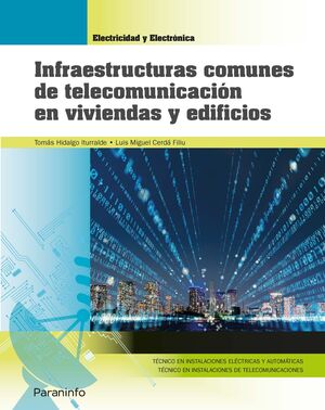 INFRAESTRUCTURAS COMUNES DE TELECOMUNICACION EN VIVIENDAS Y EDIFI