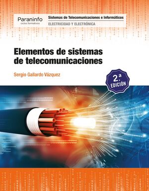 ELEMENTOS DE SISTEMAS DE TELECOMUNICACIONES 2.ª EDICIÓN