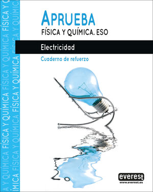 APRUEBA FÍSICA Y QUÍMICA.ELECTRICIDAD