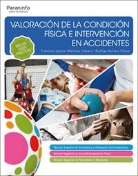 VALORACIÓN DE LA CONDICIÓN FÍSICA E INTERVENCIÓN EN ACCIDENTES