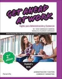 Get Ahead At Work. Inglés para Administración y Comercio 2. ª Edición 2024