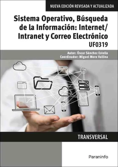 Sistema Operativo, Búsqueda de la Información: Internet/Intranet y Correo Electr