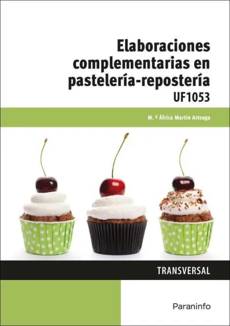 Elaboraciones Complementarias en Pastelería Repostería