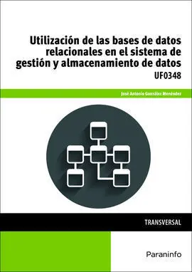 Utilizacion de las Bases de Datos Relacionales en el Sistema de G