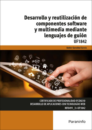 DESARROLLO Y REUTILIZACION COMPONENTES SOFTWARE Y MULTIMEDIA MEDI
