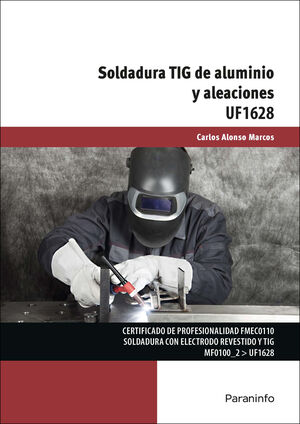 SOLDADURA TIG DE ALUMINIO Y ALEACIONES UF1628