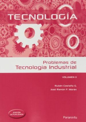 PROBLEMAS DE TECNOLOGIA INDUSTRIAL II