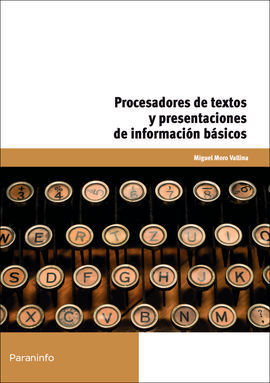 PROCESADORES DE TEXTOS Y PRESENTACIONES DE INFORMACION BASICOS