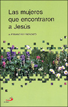 LAS MUJERES QUE ENCONTRARON A JESÚS