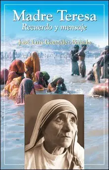 Madre Teresa , Recuerdo y Mensaje