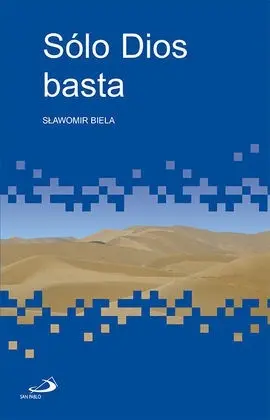 Sólo Dios Basta