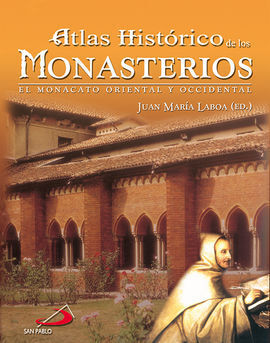 ATLAS HISTÓRICOS DE LOS MONASTERIOS