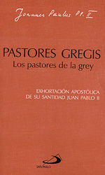 PASTORES GREGIS, LOS PASTORES DE LA GREY