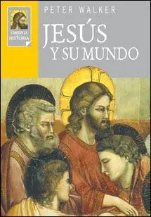 Jesús y Su Mundo