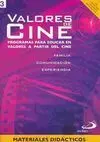 Valores de Cine Vol. 3. Programas para Educar en Valores a Partir del Cine. Materiales Didácticos