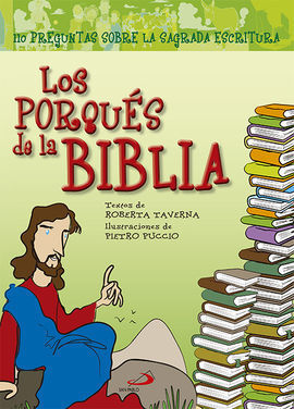 LOS PORQUÉS DE LA BIBLIA