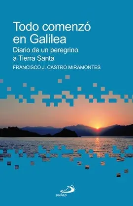 Todo Comenzó en Galilea
