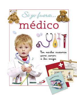 SI YO FUERA MÉDICO