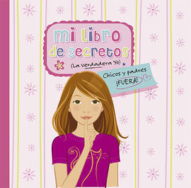 MI LIBRO DE SECRETOS (LA VERDADERA YO)