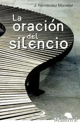 La Oracion del Silencio