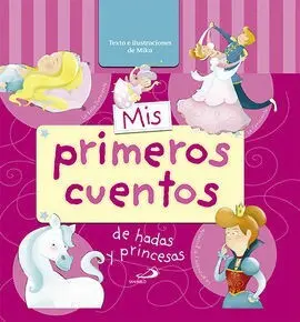 Mis Primeros Cuentos (Rosa) de Hadas y Princesas