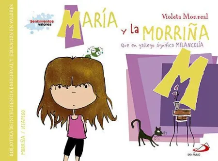 Maria y la Morriña (Que en Gallego Significa Melancolia)