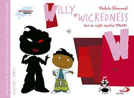 Willy y Wickedness (Que en Ingles Significa Maldad)