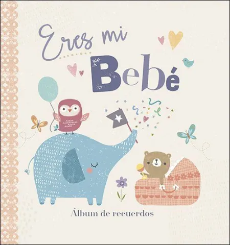 Eres mi Bebé