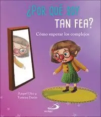 ¿Por que Soy Tan Fea?