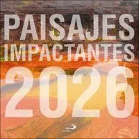 Calendario Paisajes Impactantes 2026
