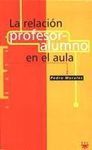 LA RELACIÓN PROFESOR-ALUMNO EN EL AULA