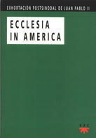 EXHORTACIÓN POSTSINODAL DE JUAN PABLO II. ECCLESIA IN AMERICA