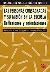 LAS PERSONAS CONSAGRADAS Y SU MISIÓN EN LA ESCUELA